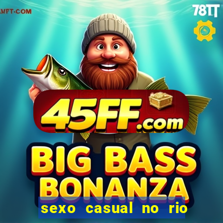 sexo casual no rio de janeiro
